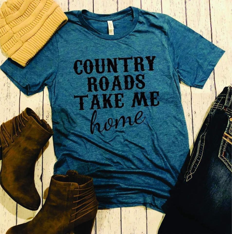 Country Roads Take Me Home T-Shirt